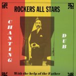 Chanting Dub With The Help Of The Father - Rockers All Stars